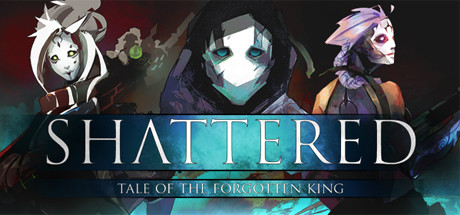 破碎：被遗忘的国王/Shattered – Tale of the Forgotten King