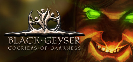 黑色间歇泉：黑暗的信使/Black Geyser: Couriers of Darkness（正式版）