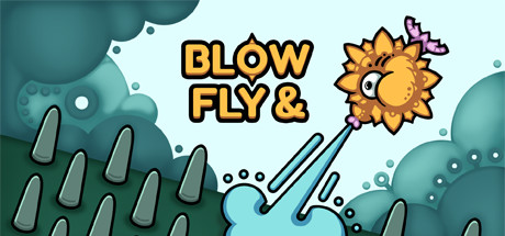 吹与飞/Blow \\u0026 Fly