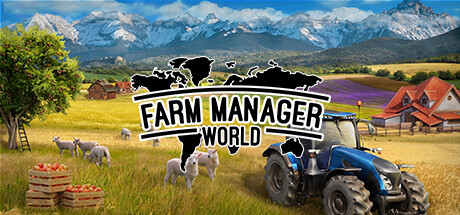 农场经理世界/Farm Manager World   （更新v0.8.20240626.340）