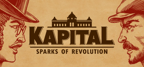 资本：星火燎原/Kapital: Sparks of Revolution