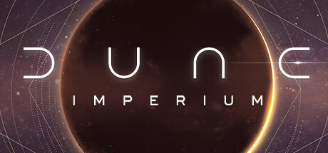 沙丘 帝国/Dune：Imperium  （ v2.0.0.872—更新帝国：Ix崛起DLC）