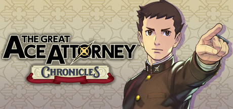 大逆转裁判：编年史/The Great Ace Attorney Chronicles