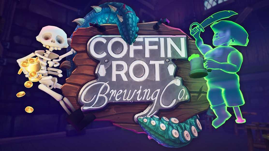 幽灵酒吧（Coffin Rot Brewing Co.）- Meta Quest游戏