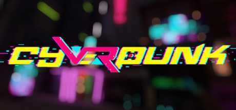 朋克射击VR（cyVeRpunk）