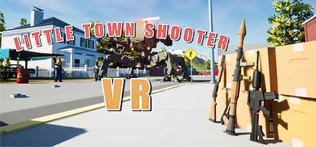 小镇射手 VR (Little Town Shooter VR)