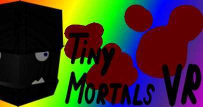 微小的凡人(Tiny Mortals VR)