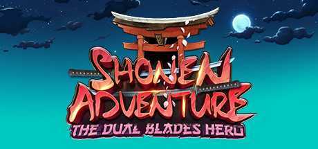 肖能历险：双刃剑英雄VR（Shonen Adventure : The Dual Blades Hero）