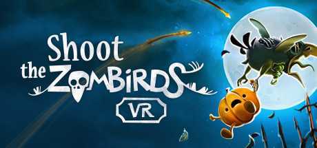 射击僵尸鸟VR（Shoot The Zombirds VR）