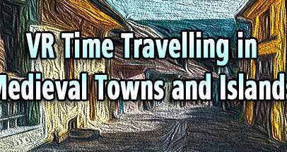 时间旅行之中世纪城镇岛屿VR（VR Time Travelling in Medieval Towns and Islands: Magellan’s Life in ancient Europe,