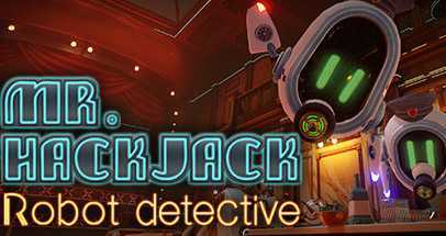 机器人侦探（Mr.Hack Jack: Robot Detective）