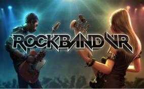 摇滚乐队VR（Rock Band VR）