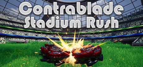 对者：体育场冲刺 | Contrablade: Stadium Rush 【3.67GB】