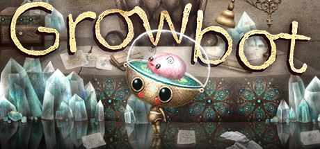 成长机器人 | Growbot（v1.0.6）【800MB】