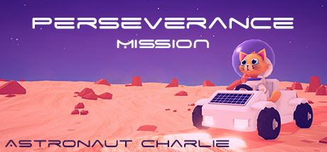 坚毅任务：宇航员查理 | Perseverance Mission – Astronaut Charlie 【200MB】