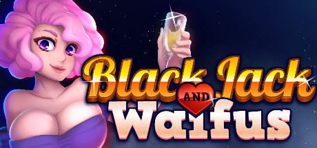 淑女纸牌21点 | BLACKJACK and WAIFUS（更新Build.8917586-生存模式+新女孩）【200MB】