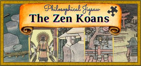 哲学拼图：禅宗公案 | Philosophical Jigsaw – The Zen Koans 【800MB】