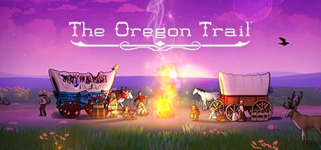 俄勒冈之路 | The Oregon Trail