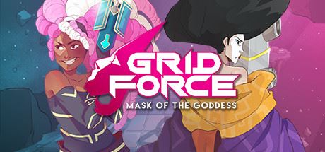 网格之力 – 女神的面具 | Grid Force – Mask of the Goddess