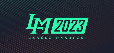 电竞经理2023 | League Manager 2023