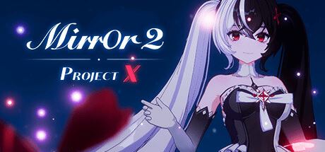 魔镜2：项目X | Mirror 2: Project X