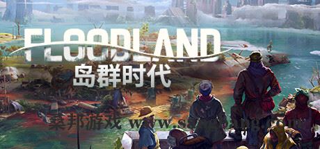 岛群时代 | Floodland v1.1.21442 【3.49GB】