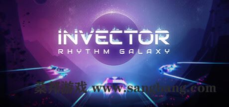 逆行者：节奏银河 | Invector: Rhythm Galaxy v1.0.6 【4.5GB】