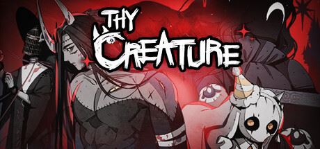 怪物 | Thy Creature