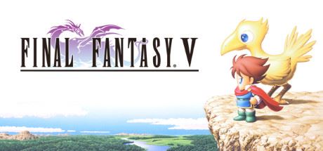 最终幻想5 | Final Fantasy V（更新v1.0.6）【1GB】