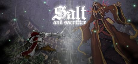 盐与献祭 | Salt and Sacrifice（更新v1.0.0.6）