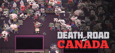 加拿大不归路 | Death Roadto Canada（v20220428）【133MB】