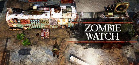 僵尸警戒 | Zombie Watch（正式版）