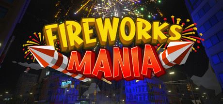 烟花模拟器 | Fireworks Mania – An Explosive Simulator