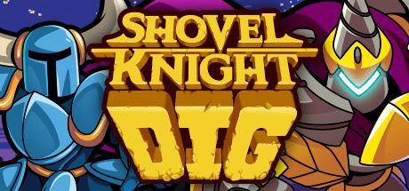 铲子骑士：挖掘 | Shovel Knight Dig（v1.1）