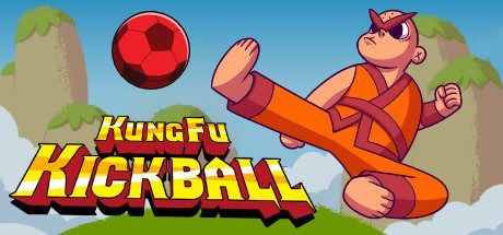 功夫踢球 | KungFu Kickball