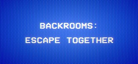 后室：一起逃脱 | Backrooms: Escape Together v0.5.0 【11GB】