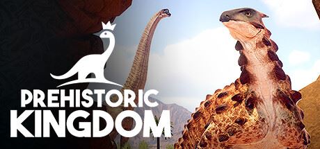 史前王国 | Prehistoric Kingdom v1.1 【7.75GB】