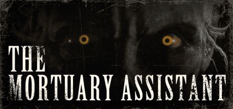 停尸间助手 | 殡仪馆助理 | The Mortuary Assistant 版本：v1.2.2【4.26GB】