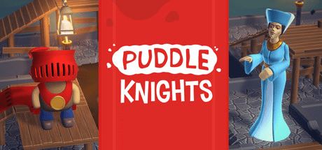 水坑骑士 | Puddle Knights