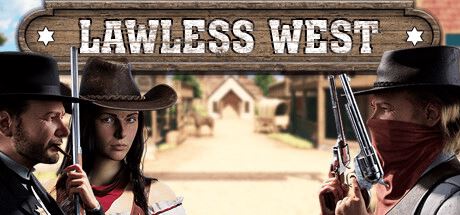 不法西部 | Lawless West