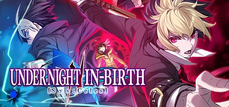 夜下降生2 | UNDER NIGHT IN-BIRTH II Sys:Celes v20240301 【15.6GB】