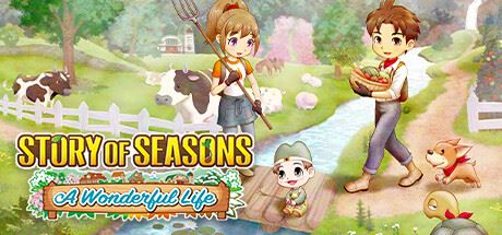 牧场物语 Welcome！美丽人生 | STORY OF SEASONS: A Wonderful Life v1.0.1 【1.33GB】