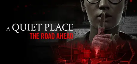 寂静之地：前路漫漫 | A Quiet Place: The Road Ahead v20241024 【37.6GB】